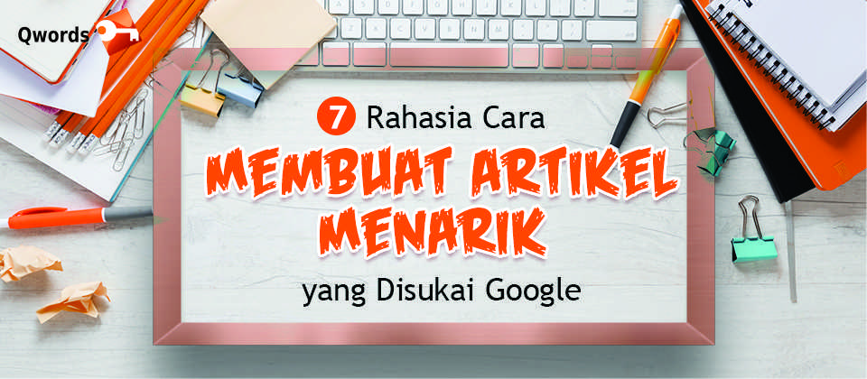 Cara Membuat Artikel Pilar Yang Disukai Google Panduan Lengkap Untuk Konten Berotoritas Tinggi