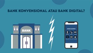 Mengenal Bank Digital Dan Perbedaannya Dengan Bank Konvensional Panduan Lengkap Di Era Digital