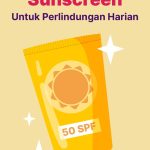 Pentingnya Sunblock Untuk Melindungi Dari Kanker Kulit Investasi Sehat Untuk Masa Depan